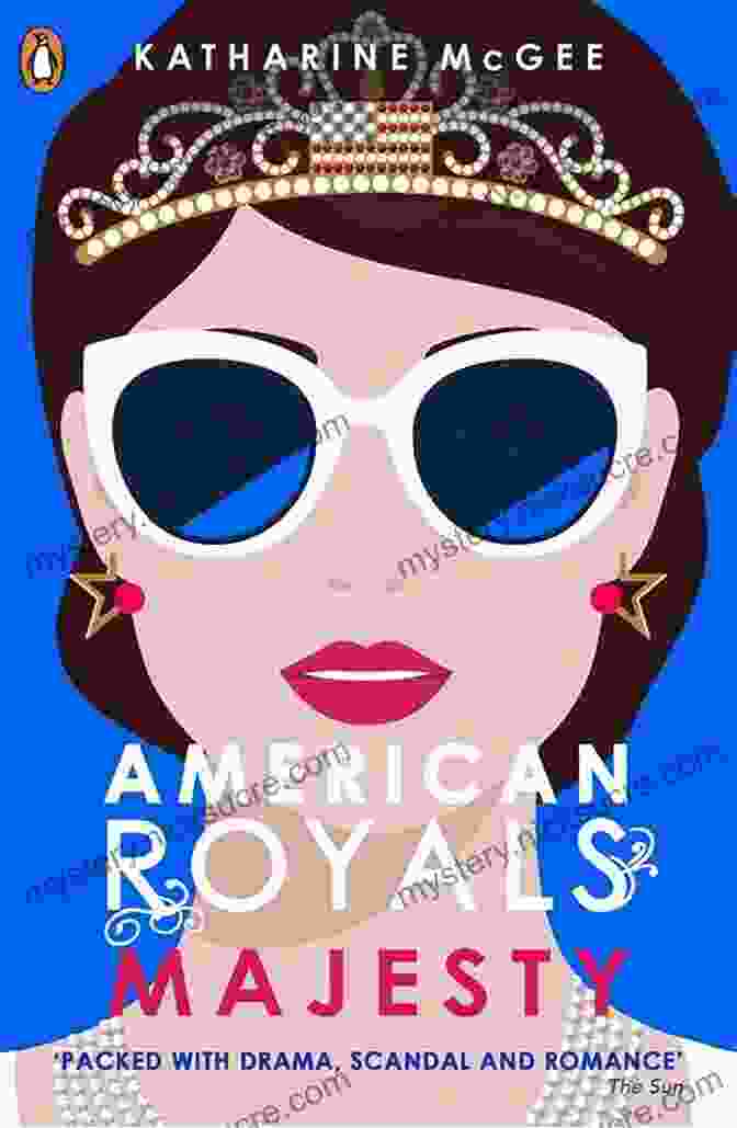 American Royals II By Katharine Mcgee American Royals II: Majesty Katharine McGee