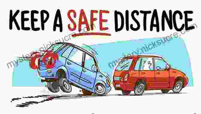 Car Maintaining A Safe Following Distance From The Car Ahead South Carolina Driver S Practice Tests: +360 Driving Test Questions To Help You Ace Your DMV Exam (Practice Driving Tests)