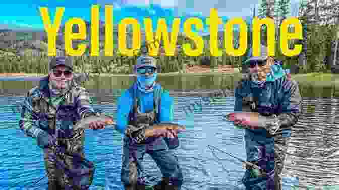 Casting A Fly Into The Pristine Waters Of The Yellowstone River, Amidst Breathtaking Mountains And Abundant Wildlife A River Trilogy: A Fly Fishing Life