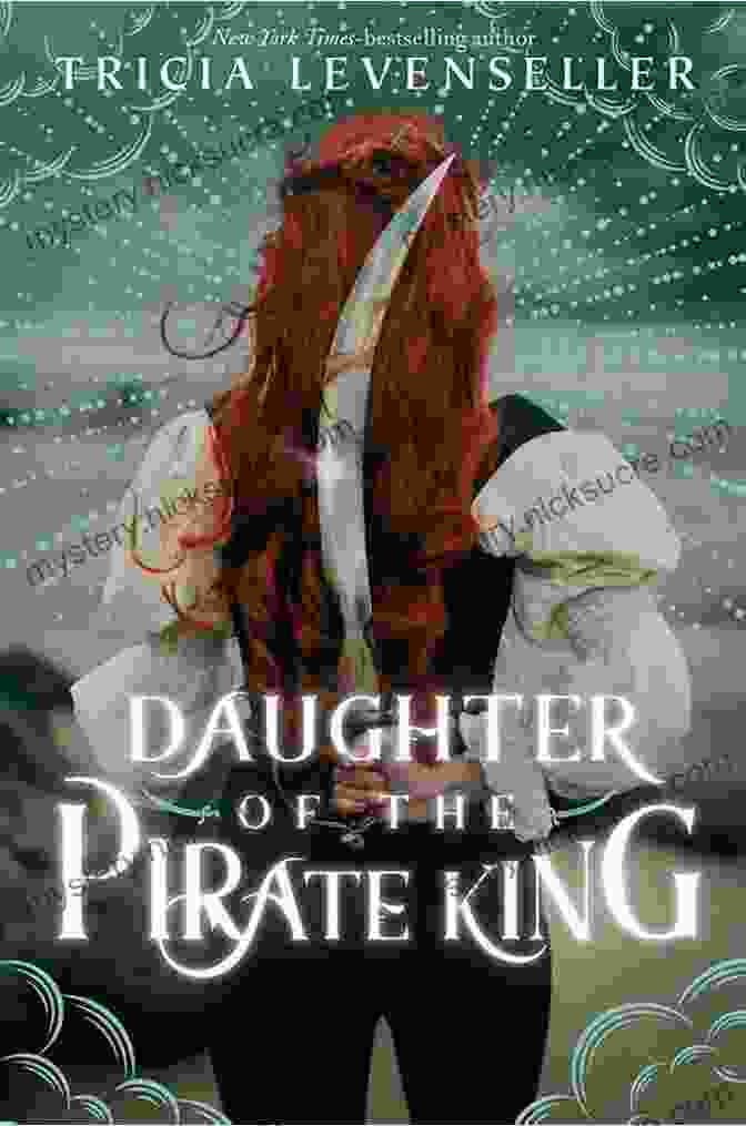 Daughter Of The Pirate King Book Cover With A Portrait Of Alosa, The Fiery And Determined Daughter Of The Pirate King, Against A Background Of A Pirate Ship And Stormy Sea Daughter Of The Pirate King