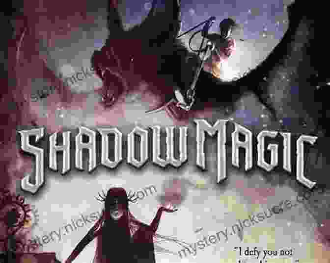 Shadow Magic Dances In The Air, Illuminating The Mysteries Of The Shadow Realm The Shadows Between Us Tricia Levenseller