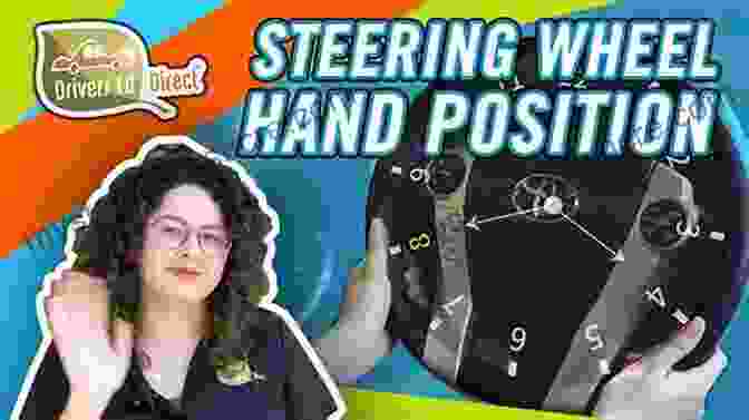 Ten And Two Hand Position On A Steering Wheel South Carolina Driver S Practice Tests: +360 Driving Test Questions To Help You Ace Your DMV Exam (Practice Driving Tests)