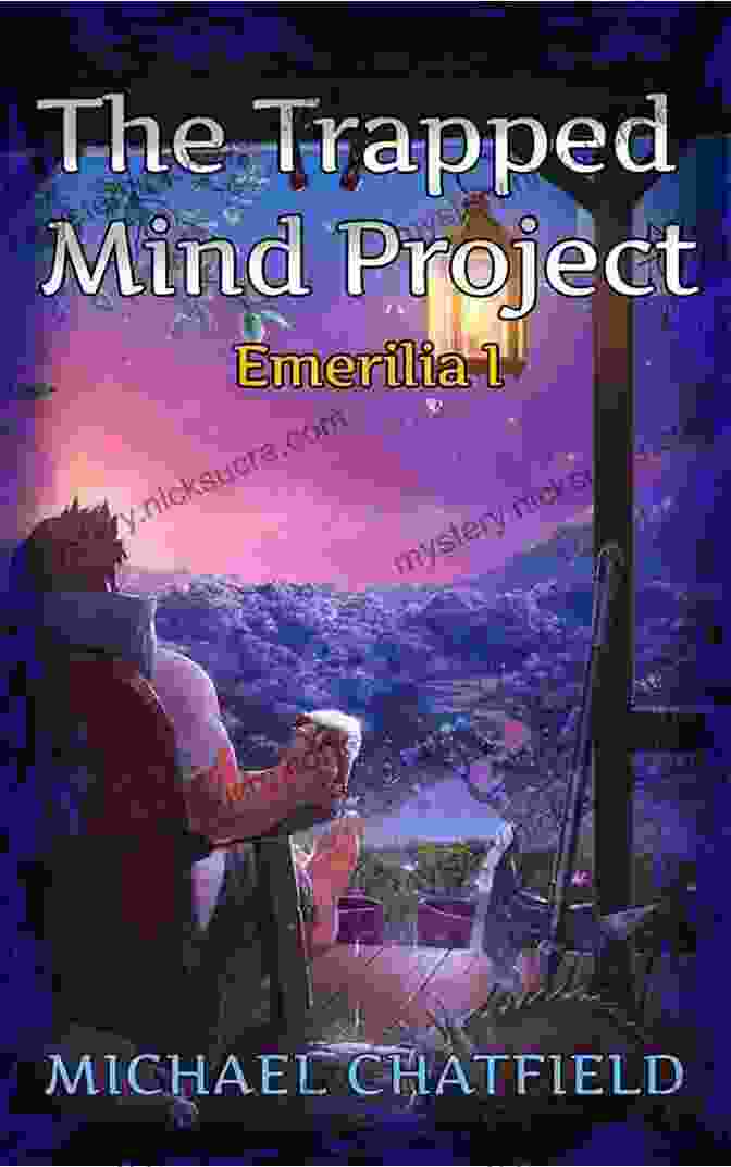 The Trapped Mind Project Litrpg Fantasy Emerilia Cover The Trapped Mind Project: A LitRPG Fantasy (Emerilia 1)