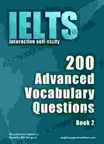 TOEIC Interactive Self Study: 200 Advanced Vocabulary Questions A Powerful Method To Learn The Vocabulary You Need