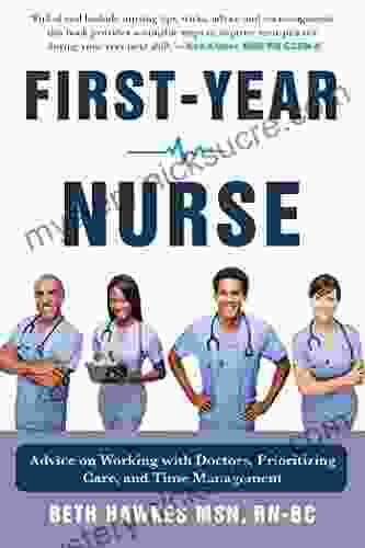 First Year Nurse: Advice On Working With Doctors Prioritizing Care And Time Management