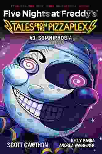 Somniphobia: An AFK (Five Nights At Freddy S: Tales From The Pizzaplex #3)