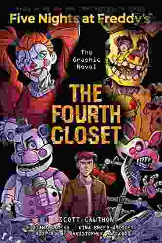 The Fourth Closet: An AFK (Five Nights At Freddy S Graphic Novel #3)