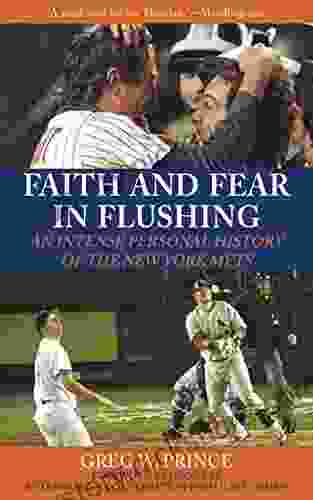 Faith And Fear In Flushing: An Intense Personal History Of The New York Mets