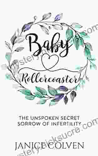 Baby Rollercoaster: The Unspoken Secret Sorrow of Infertility