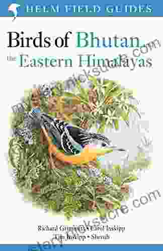 Birds Of Bhutan And The Eastern Himalayas (Helm Field Guides)