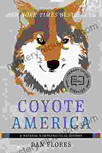 Coyote America: A Natural And Supernatural History