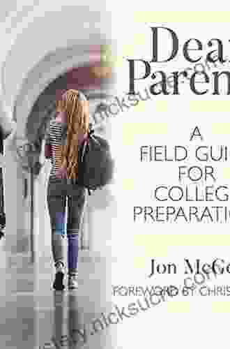 Dear Parents: A Field Guide For College Preparation