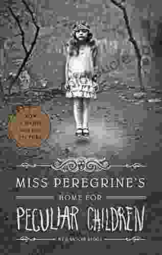 Miss Peregrine S Home For Peculiar Children (Miss Peregrine S Peculiar Children 1)