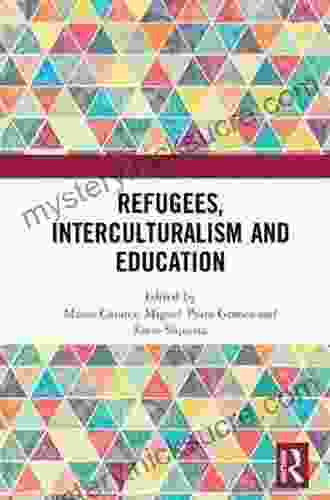 Refugees Interculturalism And Education Martina D Antiochia
