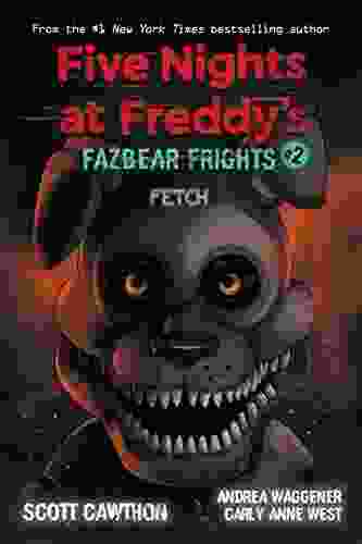 Fetch (Five Nights At Freddy S: Fazbear Frights #2)