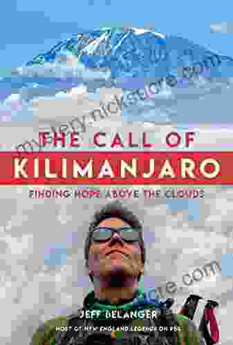 The Call Of Kilimanjaro: Finding Hope Above The Clouds
