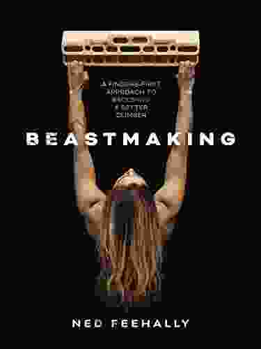 Beastmaking: A Fingers First Approach To Becoming A Better Climber