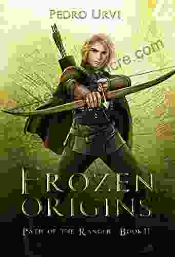 Frozen Origins: (Path Of The Ranger 11)