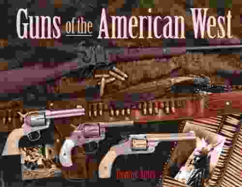 Guns Of The American West