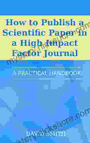 How To Publish A Scientific Paper In A High Impact Factor Journal