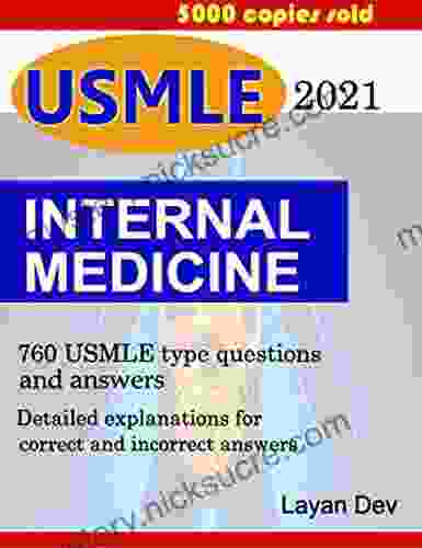 INTERNAL MEDICINE: 760 USMLE Type Questions And Answers With Detailed Explanation For Self Assessment Internal Medicine Flashcards For USMLE Step 1: Internal Medicine Q A For USMLE