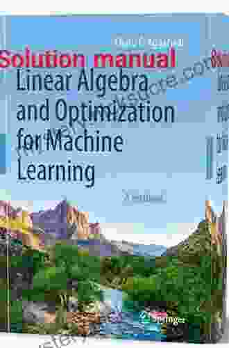 Linear Algebra And Optimization For Machine Learning: A Textbook