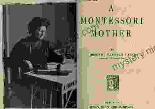 A Montessori Mother Dorothy Canfield Fisher