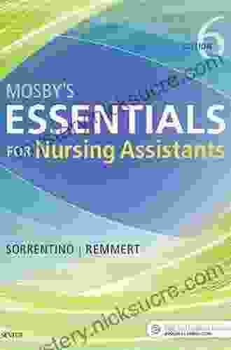 Mosby S Textbook For Nursing Assistants Soft Cover Version E (Sorrentino Mosby S Textbook Of Nursing Assistant S)