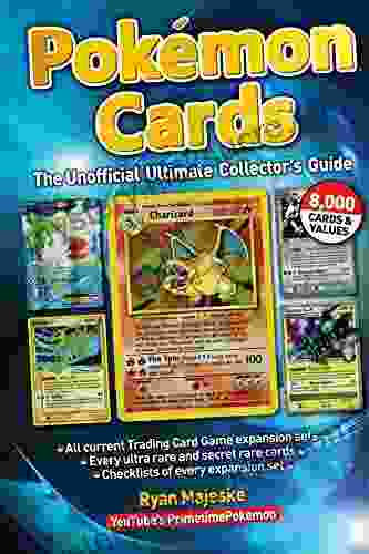 Pokemon Cards: The Unofficial Ultimate Collector S Guide