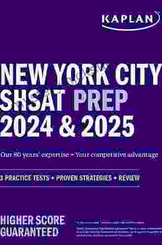 New York City SHSAT Prep 2024: 3 Practice Tests + Proven Strategies + Review (Kaplan Test Prep NY)
