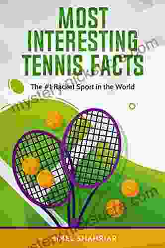 Most Interesting Tennis Facts: The #1 Racket Sport In The World