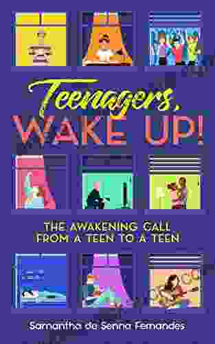 Teenagers Wake Up : The Awakening Call from a Teen to a Teen