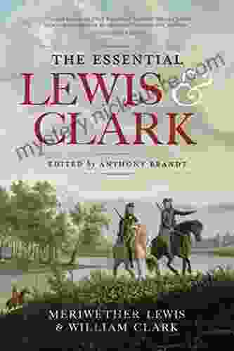 The Essential Lewis And Clark