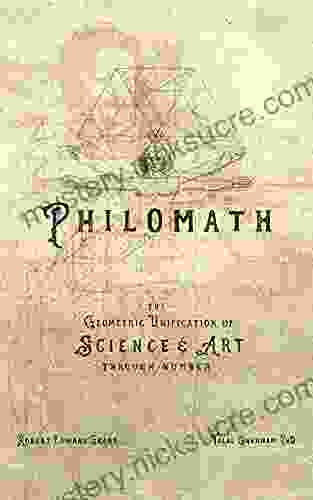 PHILOMATH: The Geometric Unification Of Science Art Through Number