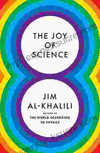 The Joy of Science Jim Al Khalili