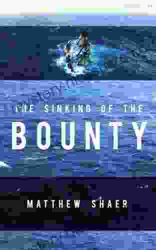 The Sinking of the Bounty: The True Story of a Tragic Shipwreck and its Aftermath (Kindle Single)