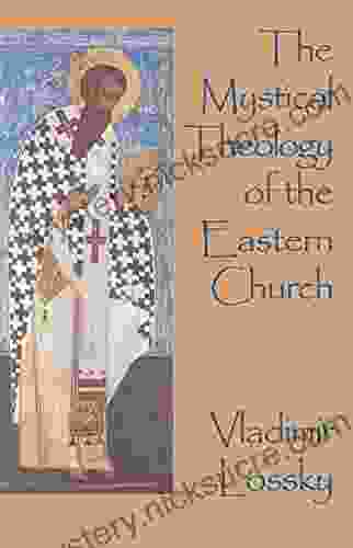 The Mystical Theology of the Eastern Church