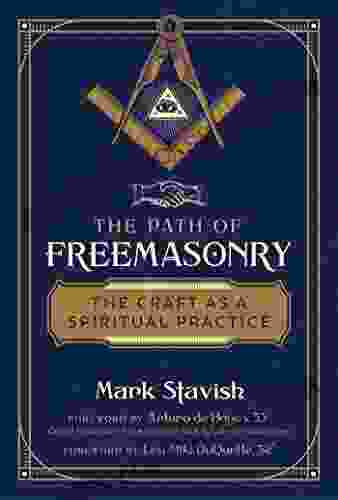 The Path of Freemasonry: The Craft as a Spiritual Practice