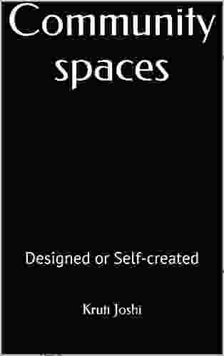 Community Spaces: Designed Or Self Created