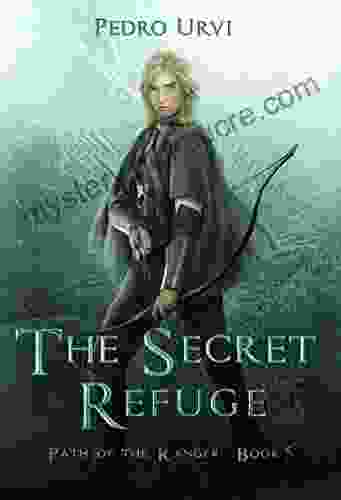 The Secret Refuge: (Path Of The Ranger 5)