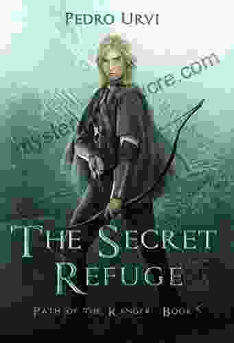 The Secret Refuge: (Path of the Ranger 5)