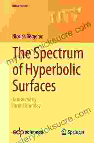 The Spectrum Of Hyperbolic Surfaces (Universitext)