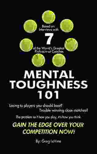 Mental Toughness 101: The Tennis Player S Guide To Being Mentally Tough