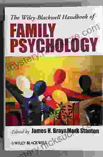 The Wiley Blackwell Handbook Of Family Psychology