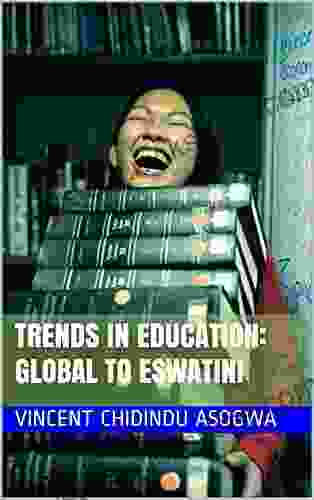 TRENDS IN EDUCATION: GLOBAL TO ESWATINI