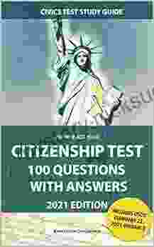 Prepare For Your Citizenship Test 100 Questions With Answers 2024 Edition: NEW Civics Test Study Guide