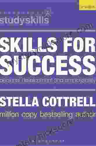 Skills For Success: Personal Development And Employability (Bloomsbury Study Skills)