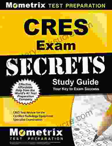 CRES Exam Secrets Study Guide: CRES Test Review for the Certified Radiology Equipment Specialist Examination