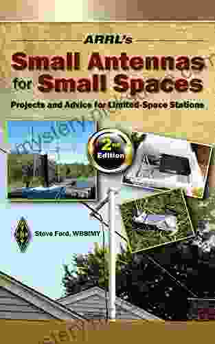 ARRL S Small Antennas For Small Spaces