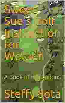 Sweet Sue S Golf Instruction For Women: A Of Revelations